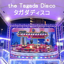 the Tagada Discoタガダディスコ